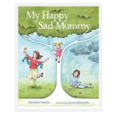 My Happy Sad Mummy